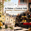 Jo Malone vs Frederic Malle: Layering vs Statement Scents